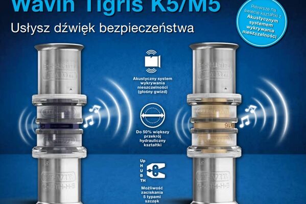 Usłysz dźwięk bezpieczeństwa – Wavin Tigris K5/M5